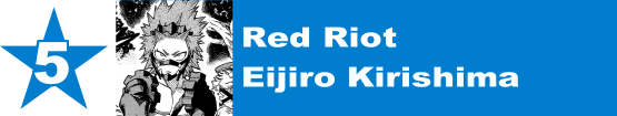 5. Red Riot / Eijiro Kirishima