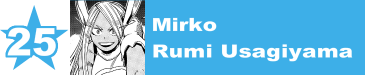 25. Mirko / Rumi Usagiyama