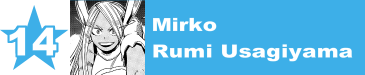 14. Mirko / Rumi Usagiyama