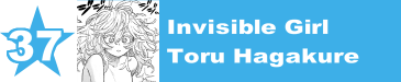 37. Invisible Girl / Toru Hagakure