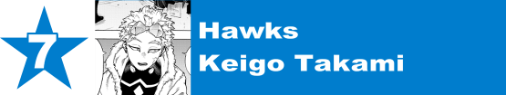 7. Hawks / Keigo Takami