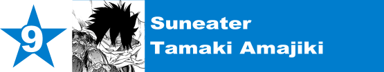 9. Suneater / Tamaki Amajiki