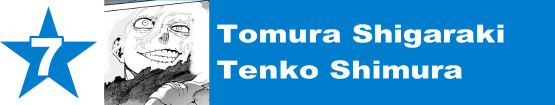 7. Tomura Shigaraki / Tenko Shimura