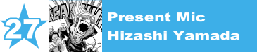 27. Present Mic / Hizashi Yamada