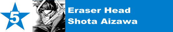 5. Eraser Head / Shota Aizawa