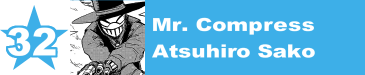 32. Mr. Compress / Atsuhiro Sako 