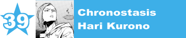 39. Chronostasis / Hari Kurono