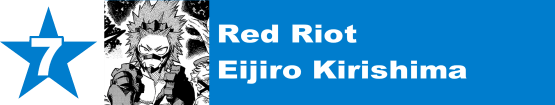 7. Red Riot / Eijiro Kirishima